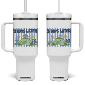 3 Days Later Tumbler With Handle Funny Easter Christian Faith Meme TS14 One Size: 40 oz White Print Your Wear
