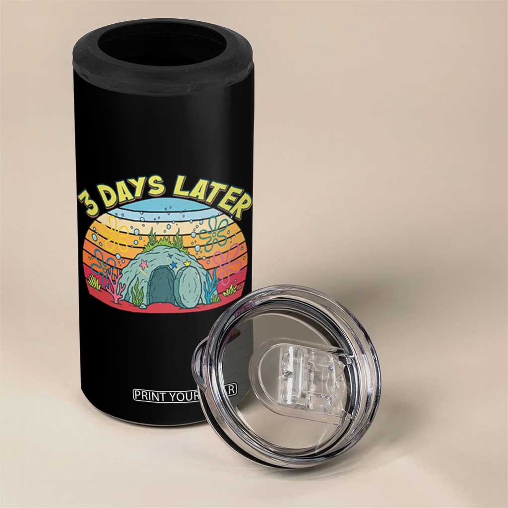 3 Days Later Christian Resurrection 4 in 1 Can Cooler Tumbler Funny Easter Jesus Meme TS14 Print Your Wear