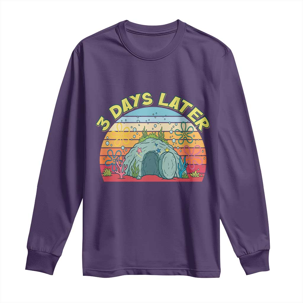 3 Days Later Christian Resurrection Long Sleeve Shirt Funny Easter Jesus Meme TS14 Purple Print Your Wear