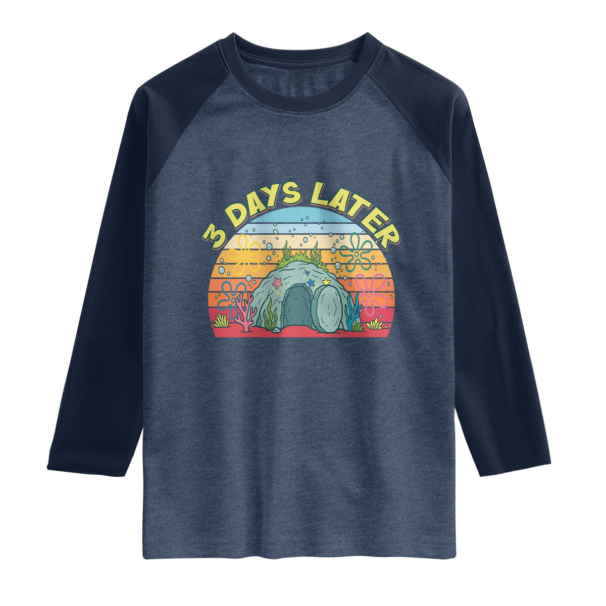 3 Days Later Christian Resurrection Raglan Shirt Funny Easter Jesus Meme TS14 Heather Denim Navy Print Your Wear