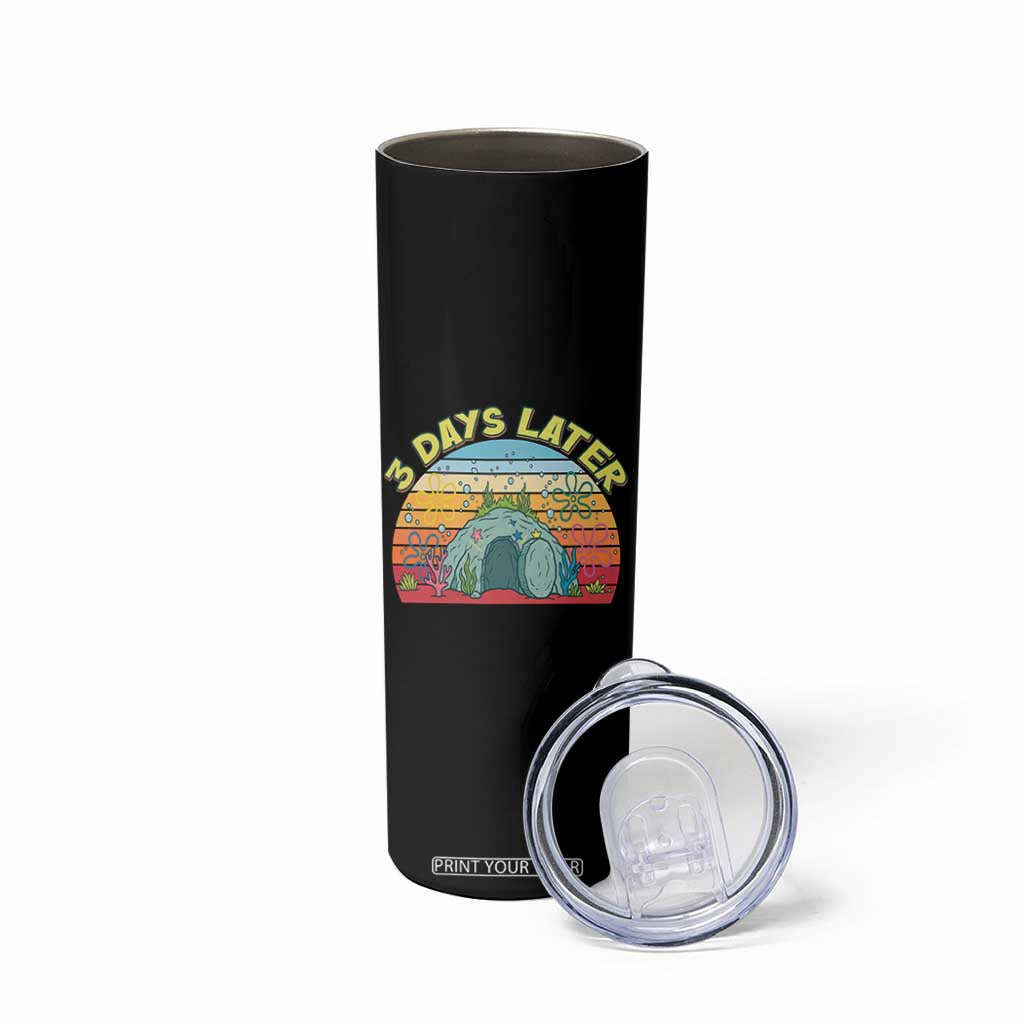 3 Days Later Christian Resurrection Skinny Tumbler Funny Easter Jesus Meme TS14 Print Your Wear