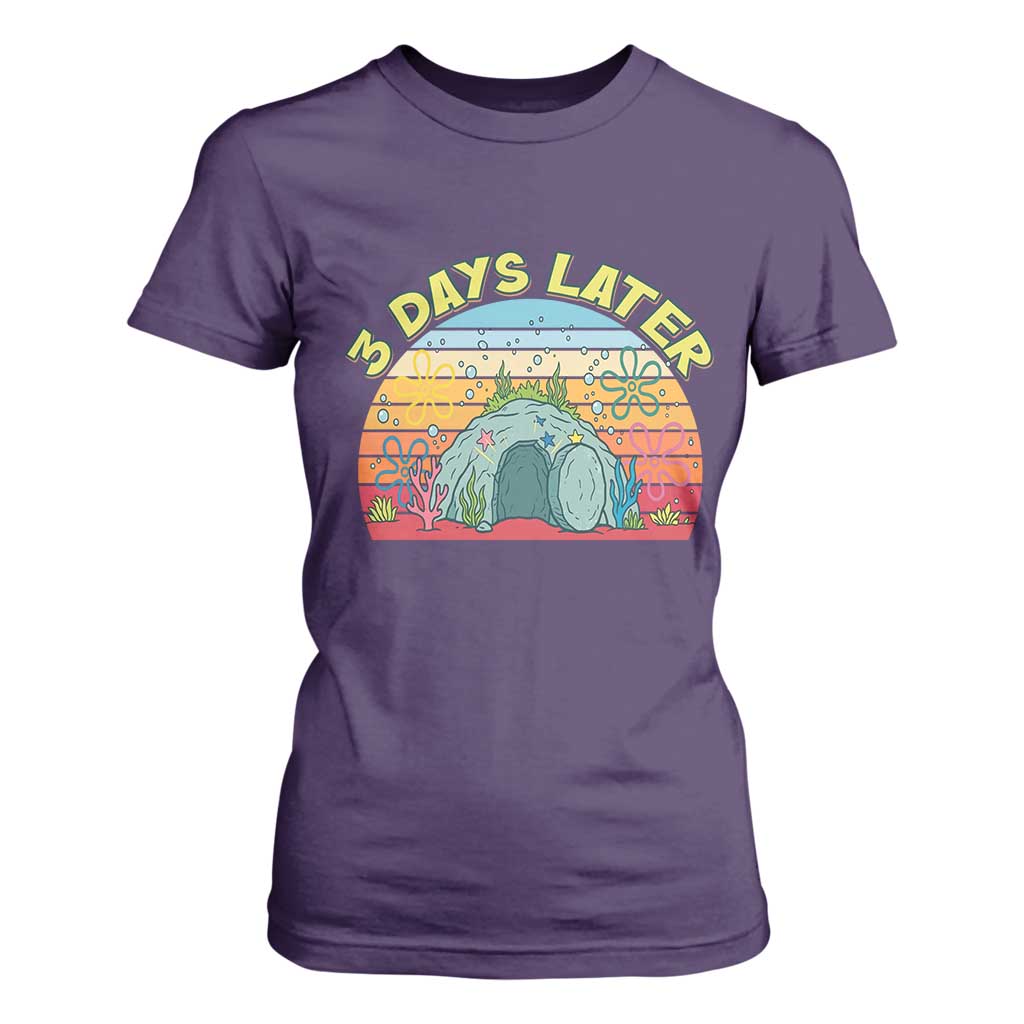 3 Days Later Christian Resurrection T Shirt For Women Funny Easter Jesus Meme TS14 Purple Print Your Wear