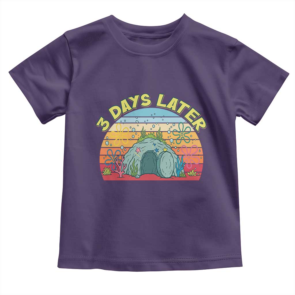 3 Days Later Christian Resurrection Toddler T Shirt Funny Easter Jesus Meme TS14 Purple Print Your Wear