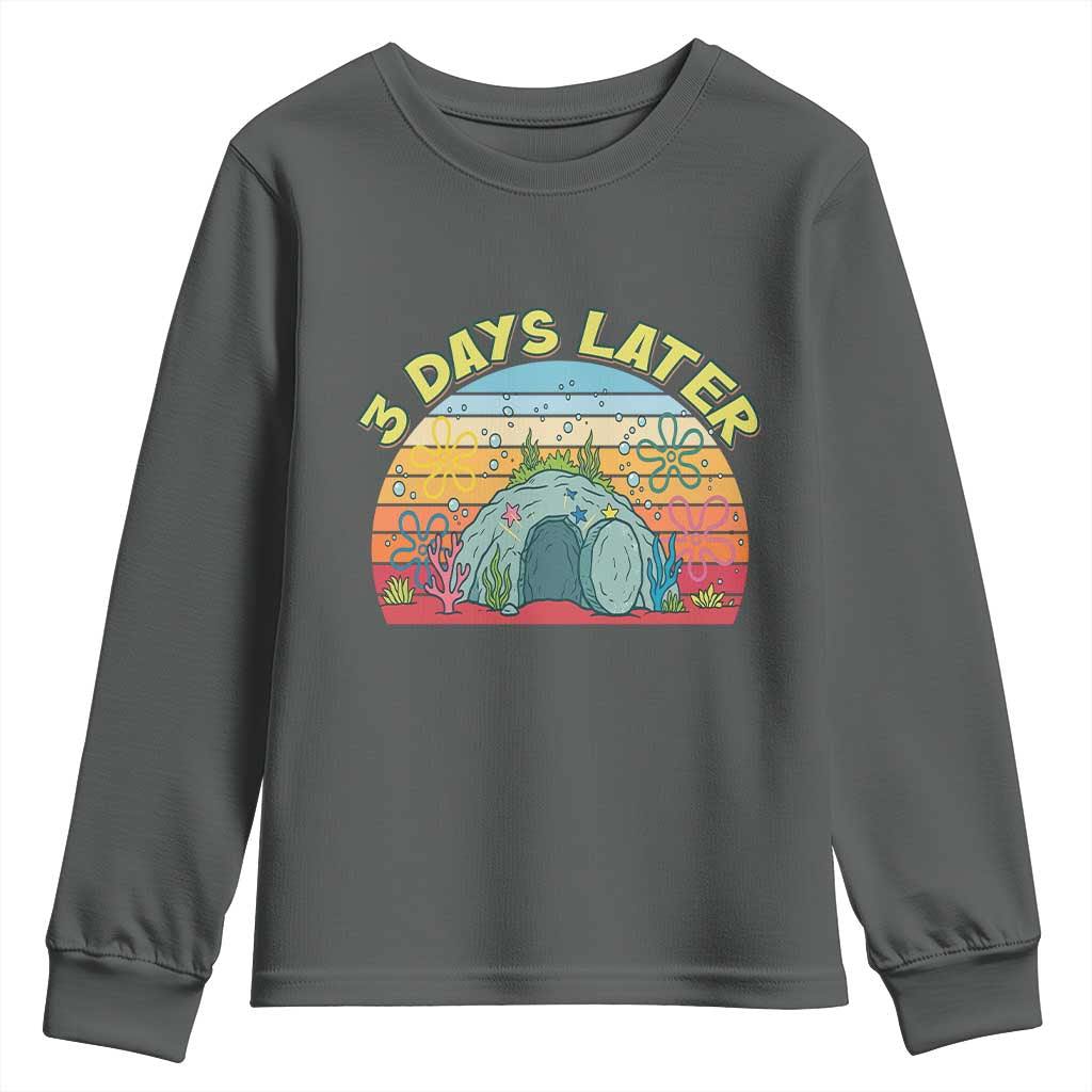 3 Days Later Christian Resurrection Youth Sweatshirt Funny Easter Jesus Meme TS14 Dark Heather Print Your Wear