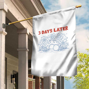 3 Days Later Garden Flag Funny Easter Jesus Christian Meme TS14 Print Your Wear