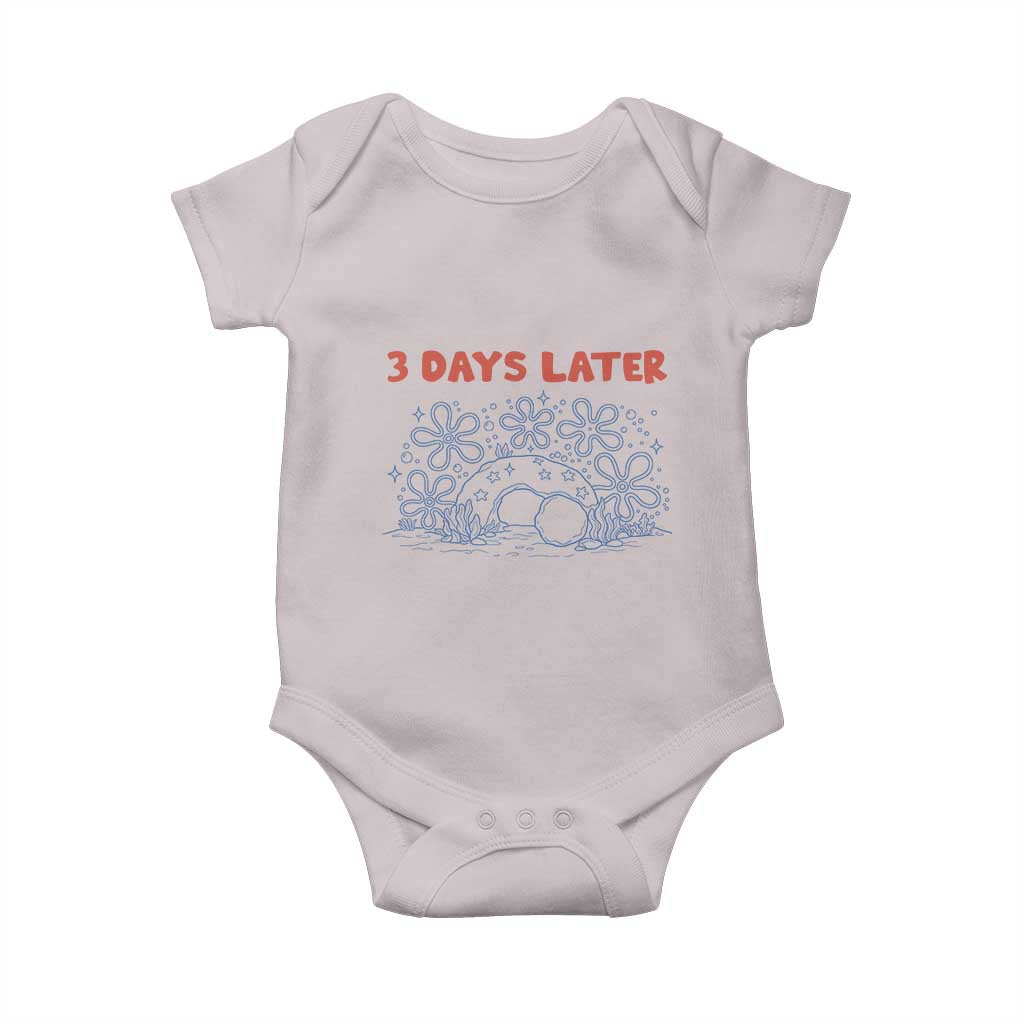3 Days Later Baby Onesie Funny Easter Jesus Christian Meme TS14 Ice Gray Print Your Wear