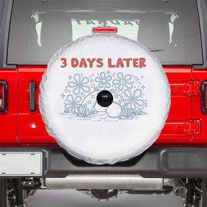 3 Days Later Spare Tire Cover Funny Easter Jesus Christian Meme TS14 White Print Your Wear