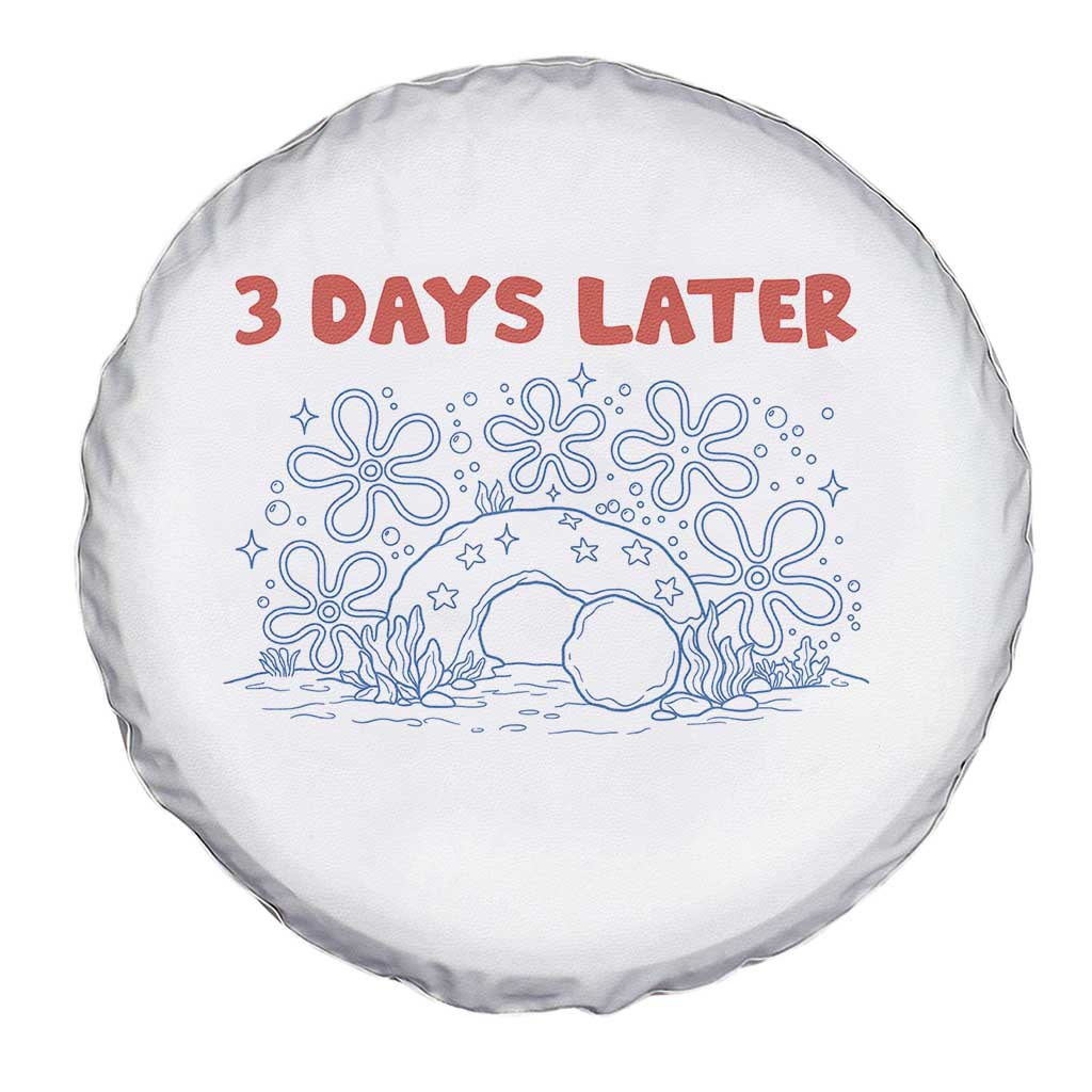 3 Days Later Spare Tire Cover Funny Easter Jesus Christian Meme TS14 Print Your Wear