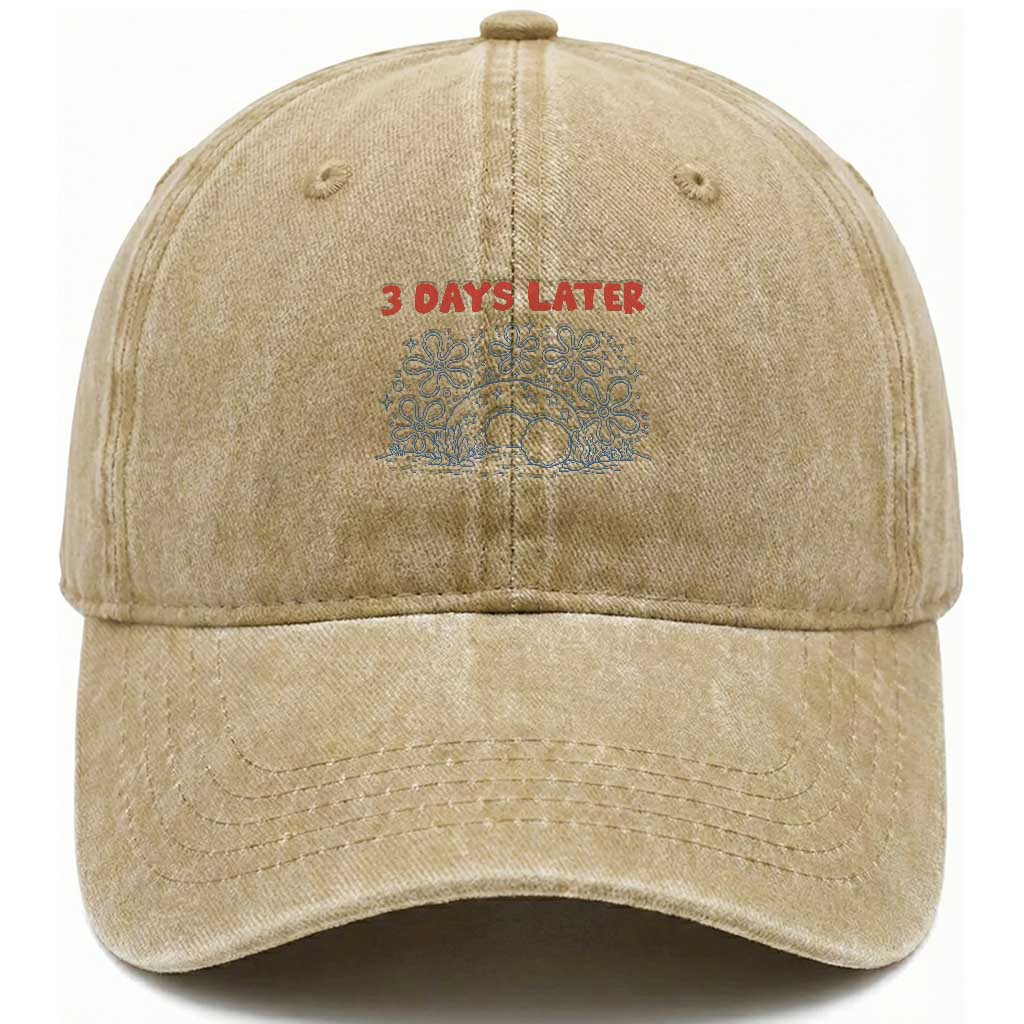 3 Days Later Washed Cotton Baseball Cap Funny Easter Jesus Christian Meme TS14 Print Your Wear