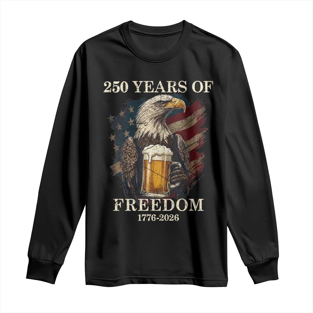 250 Years Of Freedom Long Sleeve Shirt Bald Eagle Drinking Beer American Flag TS14 Black Print Your Wear