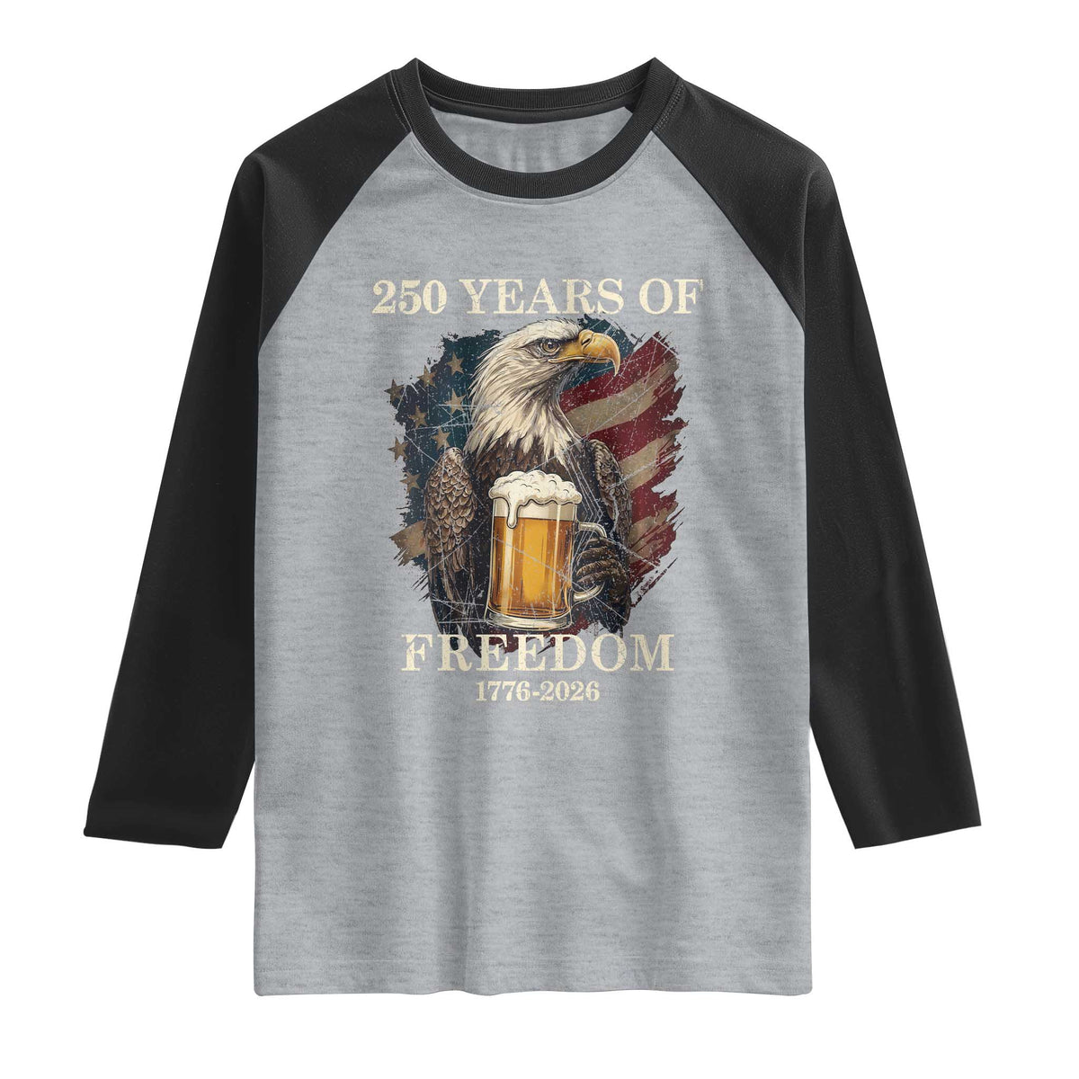250 Years Of Freedom Raglan Shirt Bald Eagle Drinking Beer American Flag TS14 Heather Gray Black Print Your Wear