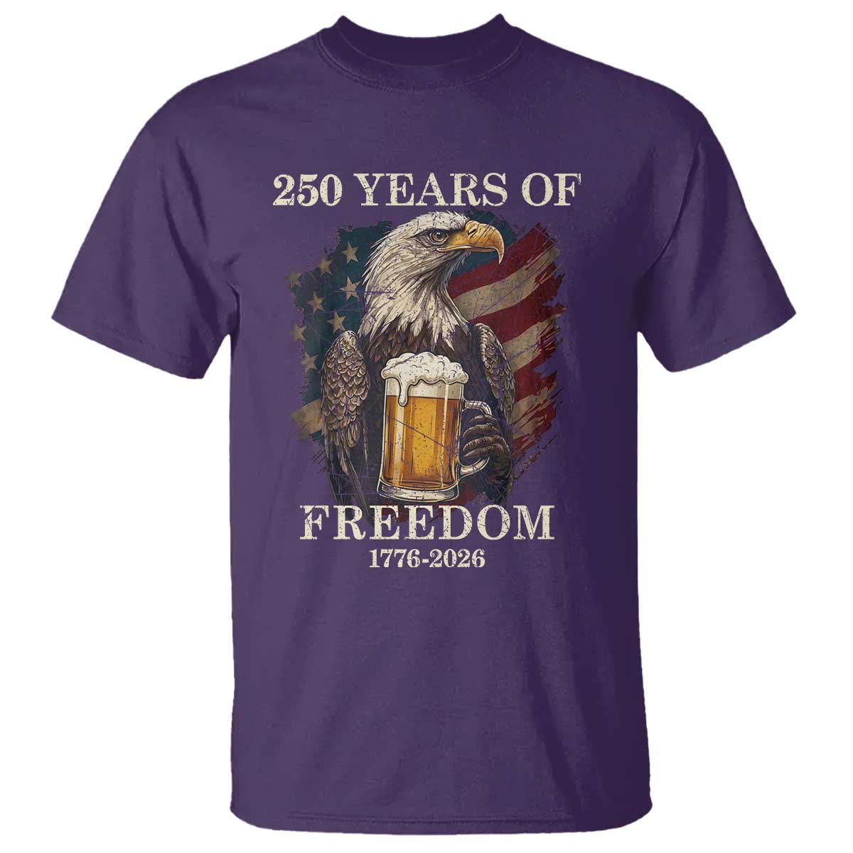 250 Years Of Freedom T Shirt Bald Eagle Drinking Beer American Flag TS14 Purple Print Your Wear