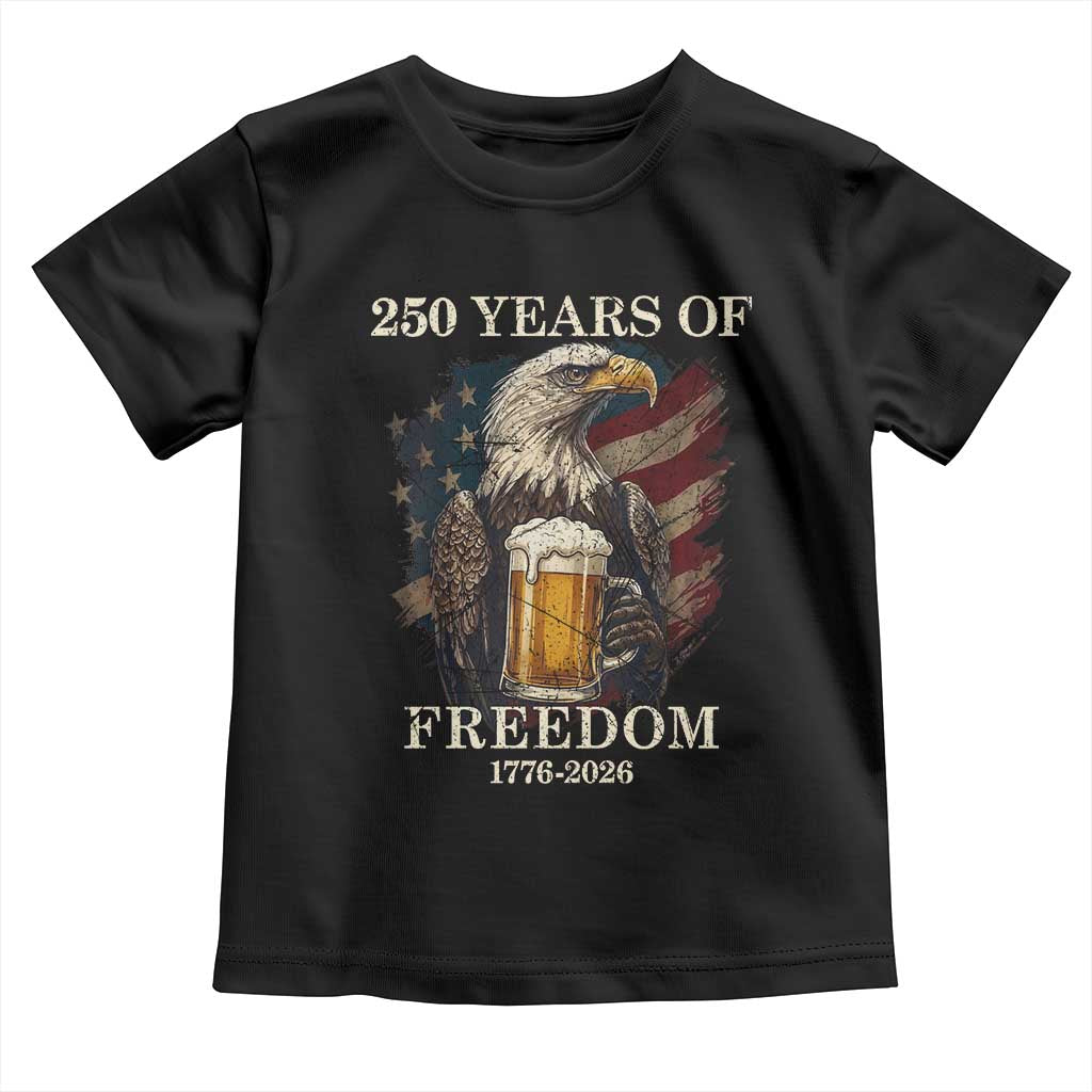 250 Years Of Freedom Toddler T Shirt Bald Eagle Drinking Beer American Flag TS14 Black Print Your Wear