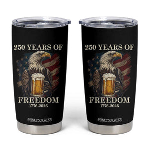 250 Years Of Freedom Tumbler Cup Bald Eagle Drinking Beer American Flag TS14 Black Print Your Wear