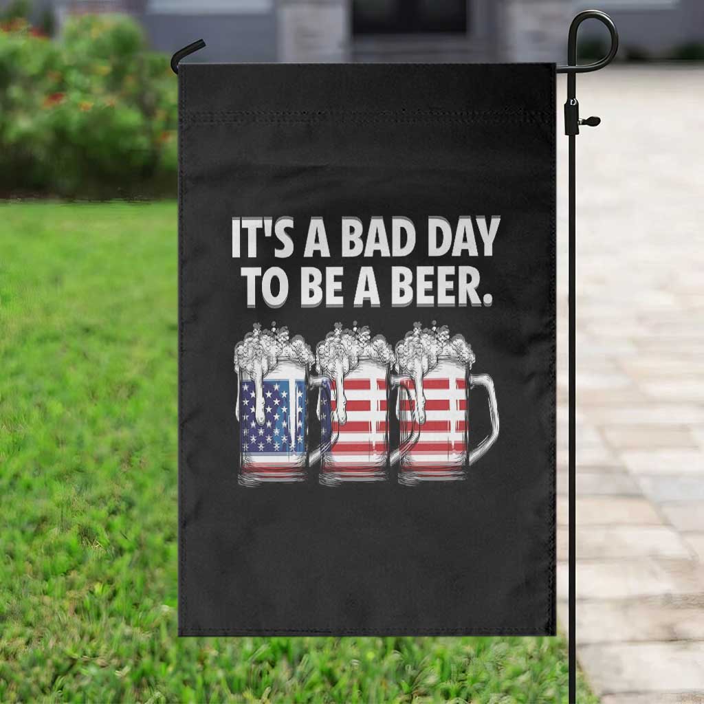 Beer American Flag 4th of July Garden Flag Bad Day to Be A Beer TS14 Print Your Wear