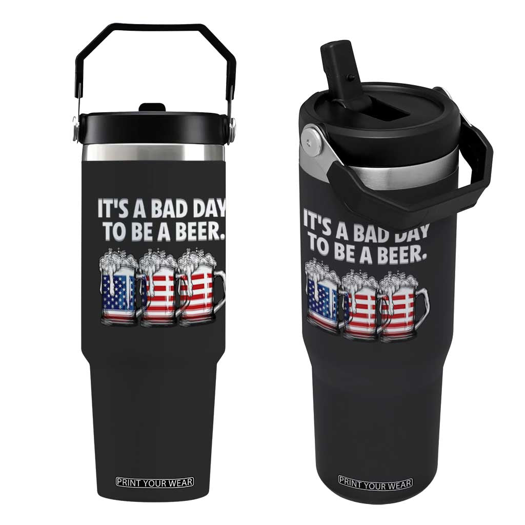 Beer American Flag 4th of July Flip Straw Tumbler Bad Day to Be A Beer TS14 One Size: 30 oz Black Print Your Wear
