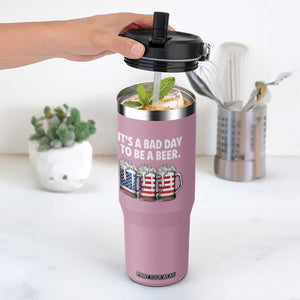 Beer American Flag 4th of July Flip Straw Tumbler Bad Day to Be A Beer TS14 One Size: 30 oz Light Pink Print Your Wear