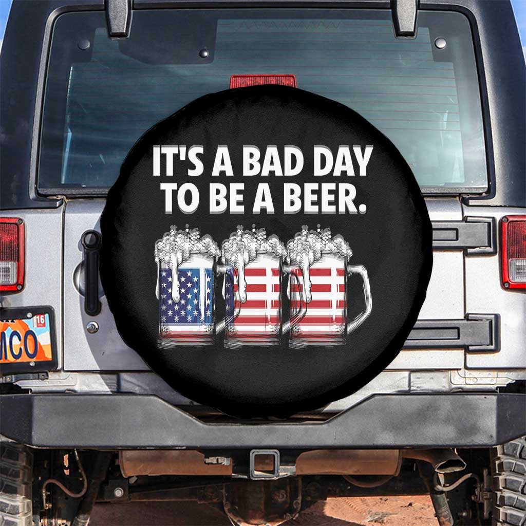 Beer American Flag 4th of July Spare Tire Cover Bad Day to Be A Beer TS14 No hole Black Print Your Wear