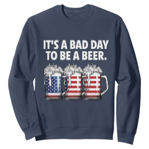 Beer American Flag 4th of July Sweatshirt Bad Day to Be A Beer TS14 Navy Print Your Wear