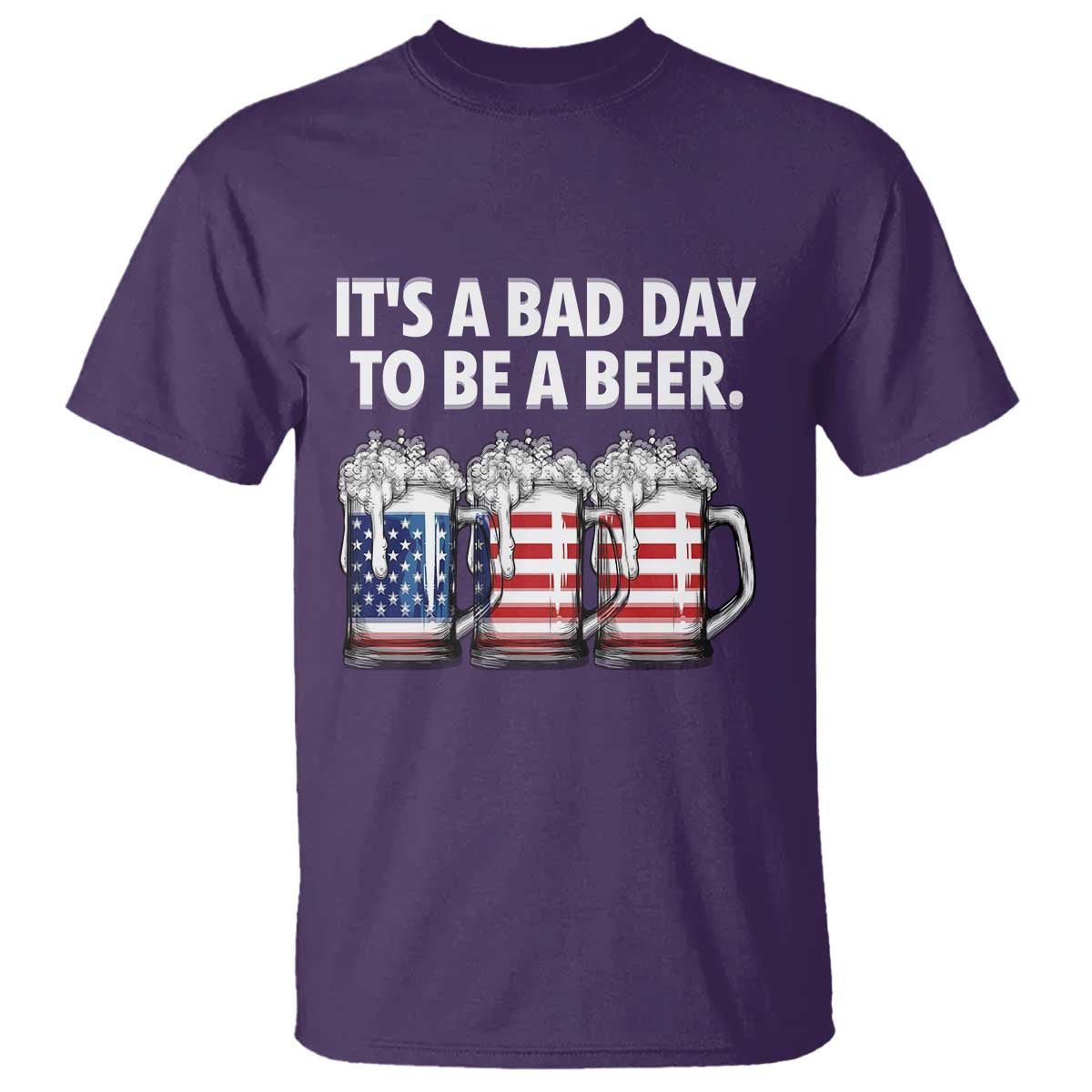Beer American Flag 4th of July T Shirt Bad Day to Be A Beer TS14 Purple Print Your Wear