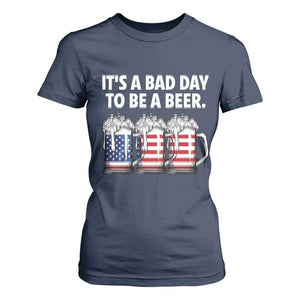 Beer American Flag 4th of July T Shirt For Women Bad Day to Be A Beer TS14 Navy Print Your Wear