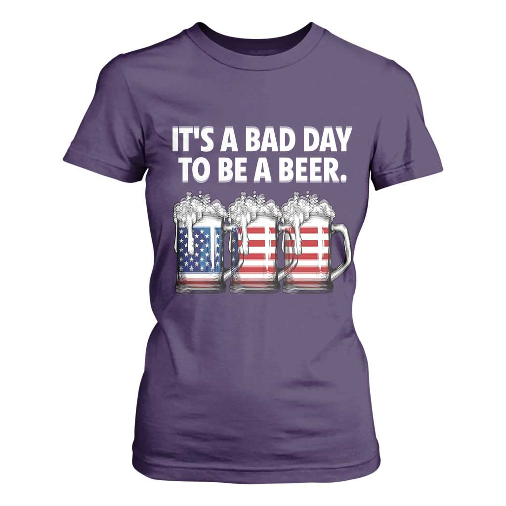 Beer American Flag 4th of July T Shirt For Women Bad Day to Be A Beer TS14 Purple Print Your Wear