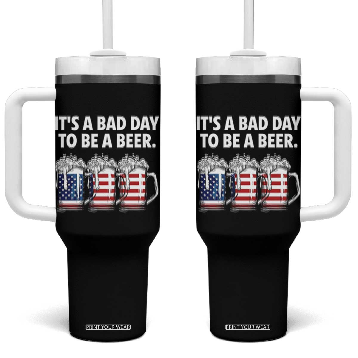 Beer American Flag 4th of July Tumbler With Handle Bad Day to Be A Beer TS14 One Size: 40 oz Black Print Your Wear