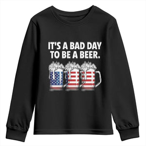 Beer American Flag 4th of July Youth Sweatshirt Bad Day to Be A Beer TS14 Black Print Your Wear