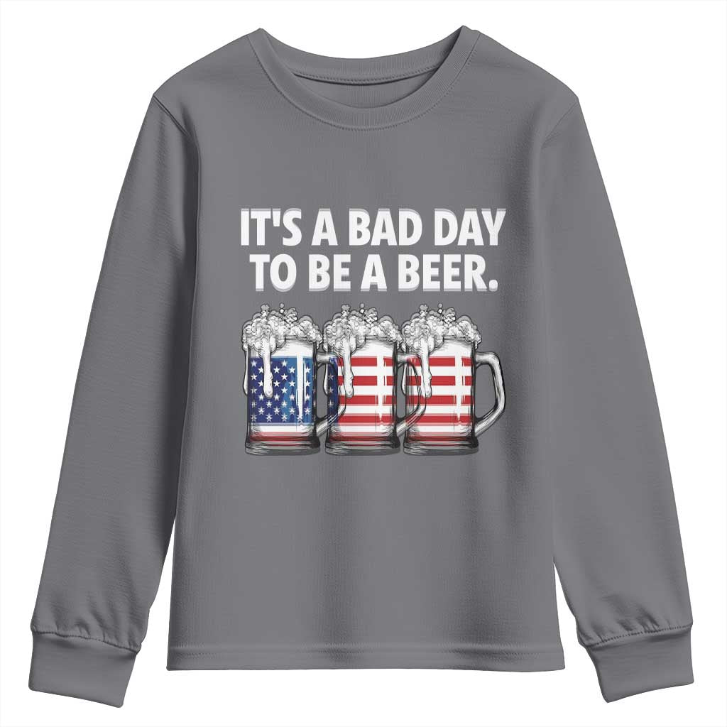 Beer American Flag 4th of July Youth Sweatshirt Bad Day to Be A Beer TS14 Charcoal Print Your Wear