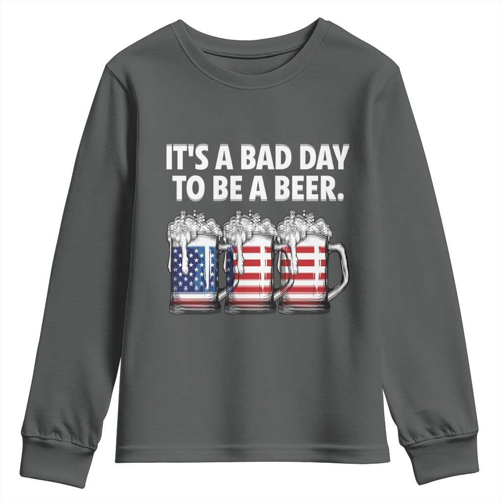 Beer American Flag 4th of July Youth Sweatshirt Bad Day to Be A Beer TS14 Dark Heather Print Your Wear