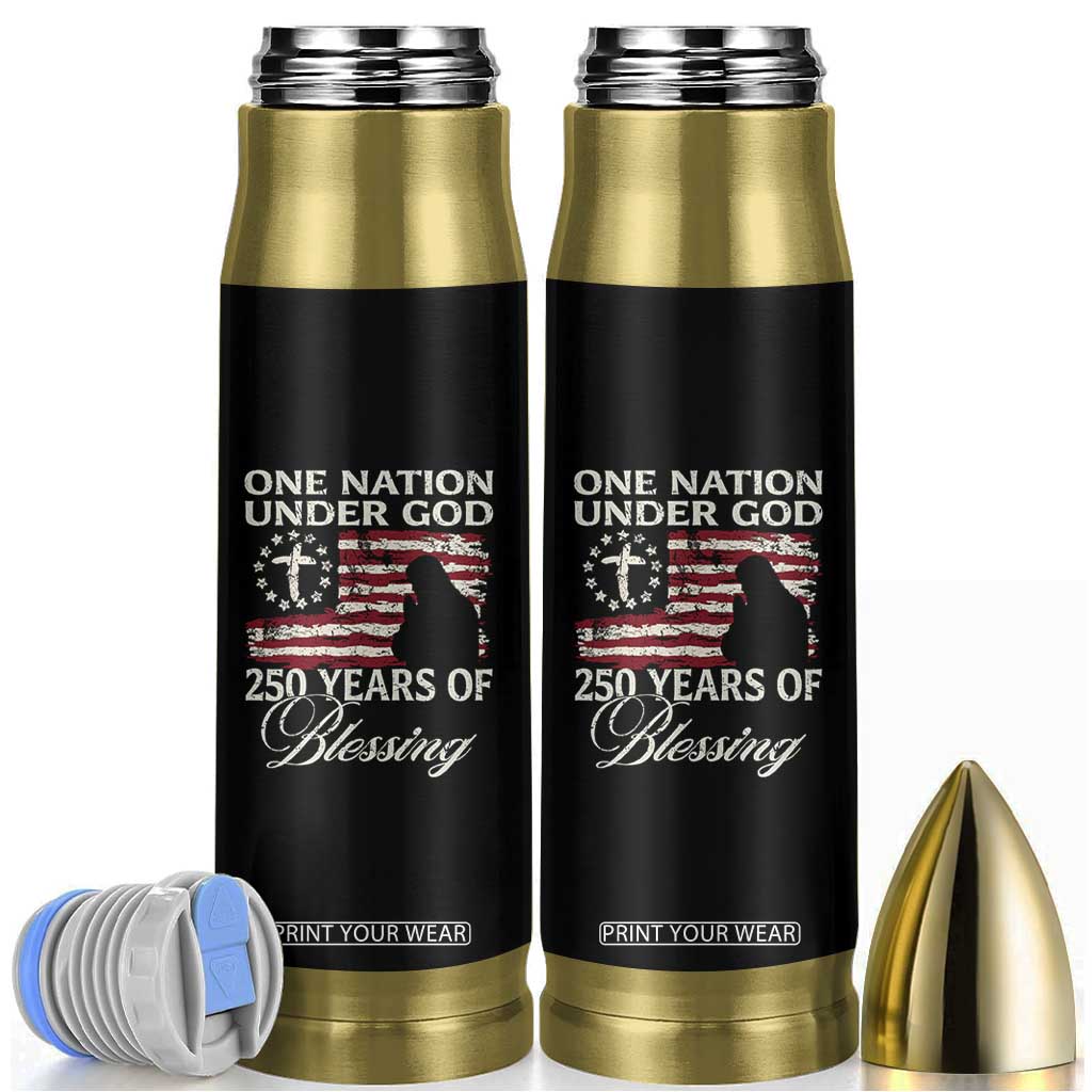 250th Anniversary USA Bullet Tumbler One Nation Under God 250 Years Of Blessing TS14 Black Print Your Wear