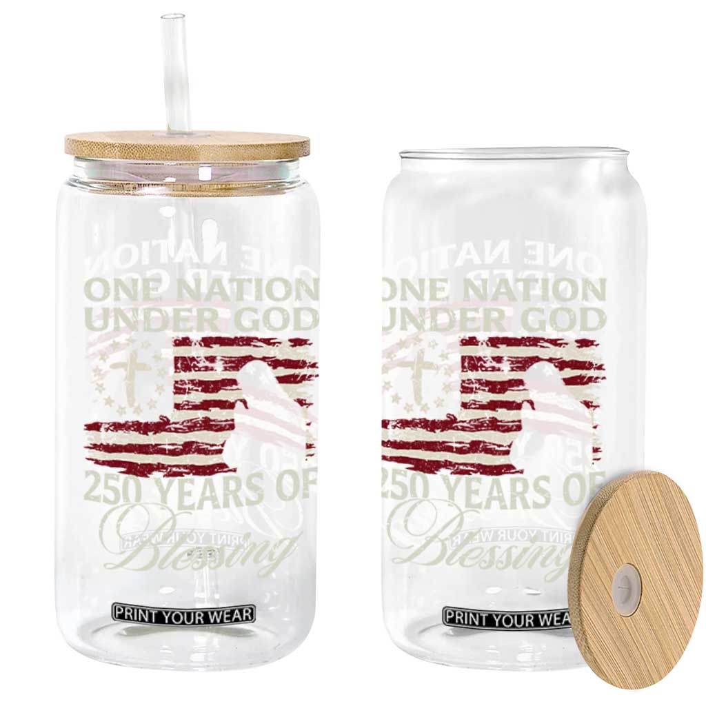 250th Anniversary USA Glass Can One Nation Under God 250 Years Of Blessing TS14 Print Your Wear