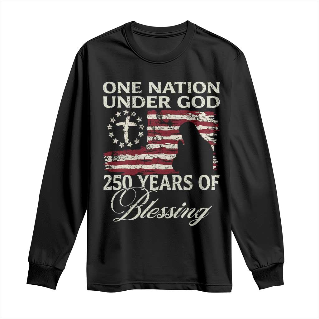 250th Anniversary USA Long Sleeve Shirt One Nation Under God 250 Years Of Blessing TS14 Black Print Your Wear