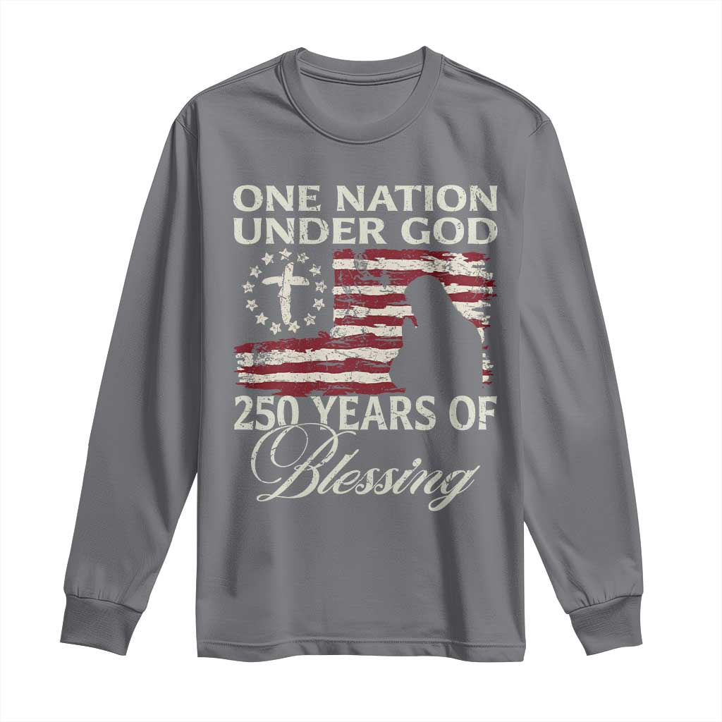250th Anniversary USA Long Sleeve Shirt One Nation Under God 250 Years Of Blessing TS14 Charcoal Print Your Wear