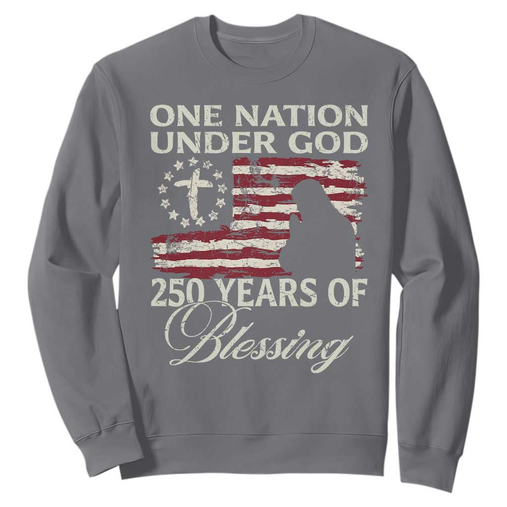 250th Anniversary USA Sweatshirt One Nation Under God 250 Years Of Blessing TS14 Charcoal Print Your Wear