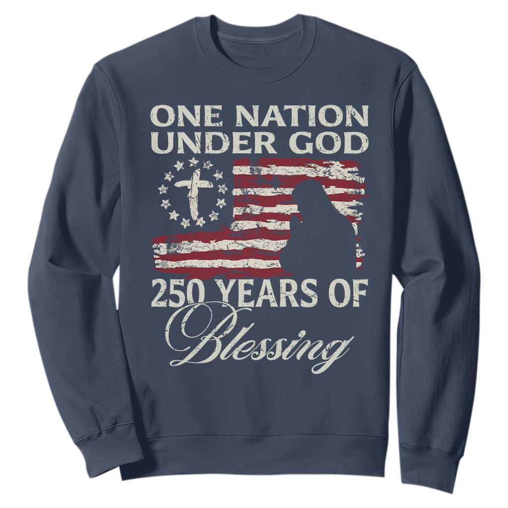 250th Anniversary USA Sweatshirt One Nation Under God 250 Years Of Blessing TS14 Navy Print Your Wear