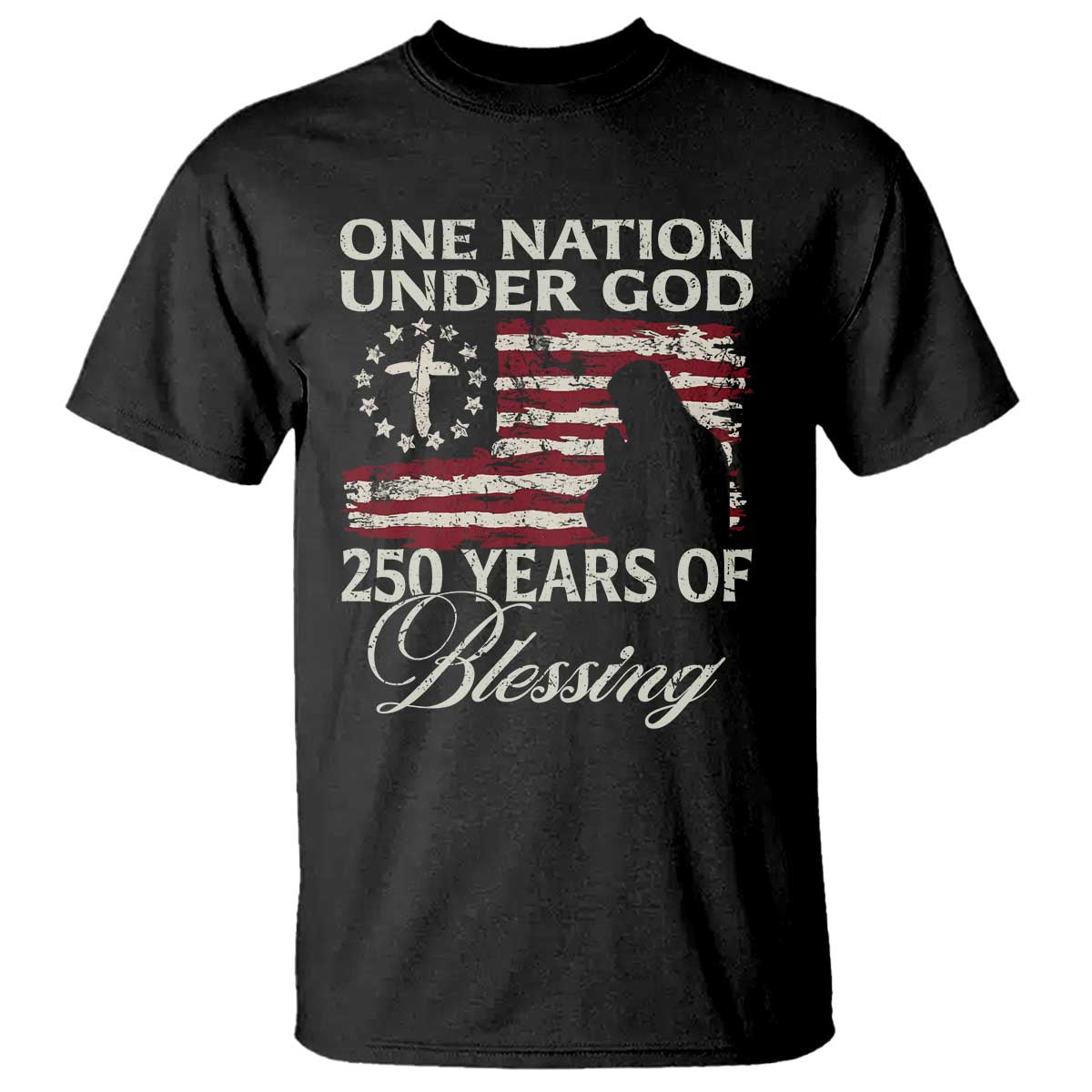 250th Anniversary USA T Shirt One Nation Under God 250 Years Of Blessing TS14 Black Print Your Wear