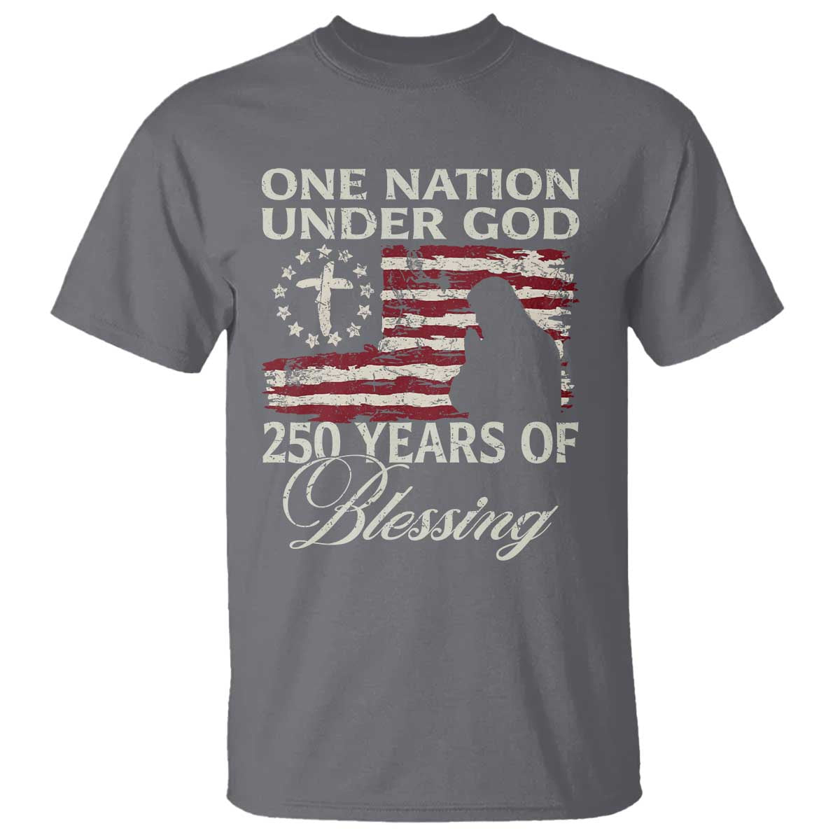 250th Anniversary USA T Shirt One Nation Under God 250 Years Of Blessing TS14 Charcoal Print Your Wear