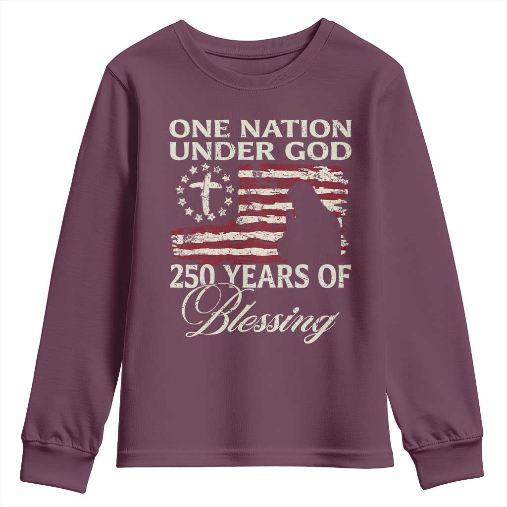 250th Anniversary USA Youth Sweatshirt One Nation Under God 250 Years Of Blessing TS14 Maroon Print Your Wear