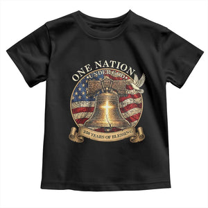 One Nation Under God 250 Years Of Blessing Toddler T Shirt Christian Cross Bald Eagle 4th of July TS14 Black Print Your Wear