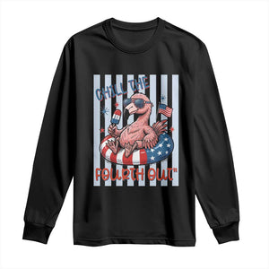 Chill The Fourth Out Long Sleeve Shirt Flamerica Flamingo 4th Of July