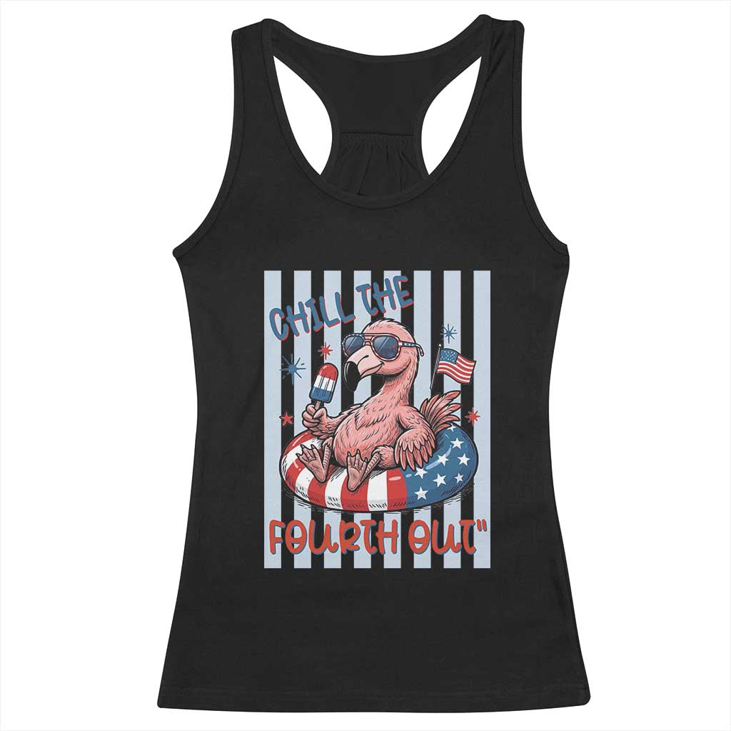 Chill The Fourth Out Racerback Tank Top Flamerica Flamingo 4th Of July