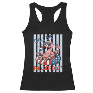 Chill The Fourth Out Racerback Tank Top Flamerica Flamingo 4th Of July