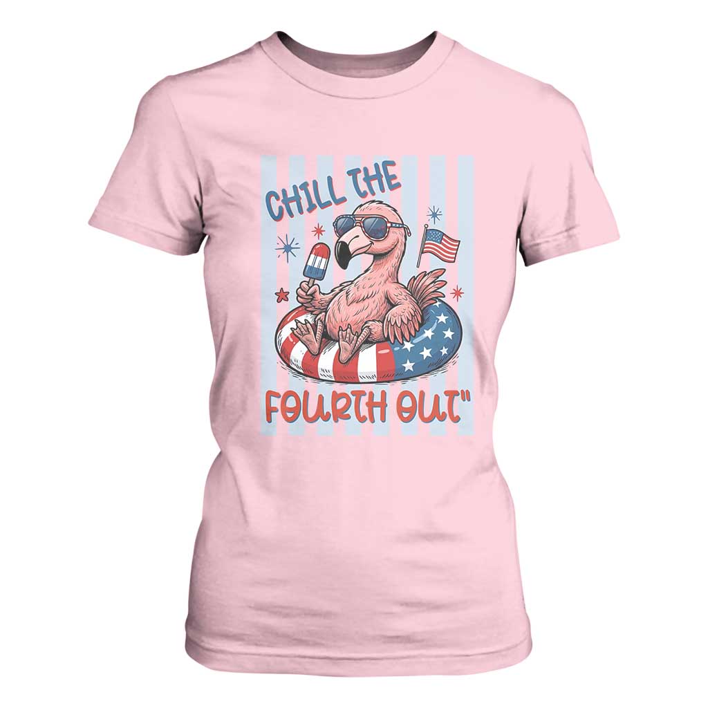 Chill The Fourth Out T Shirt For Women Flamerica Flamingo 4th Of July