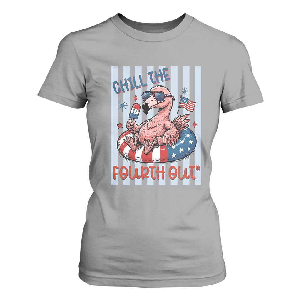 Chill The Fourth Out T Shirt For Women Flamerica Flamingo 4th Of July