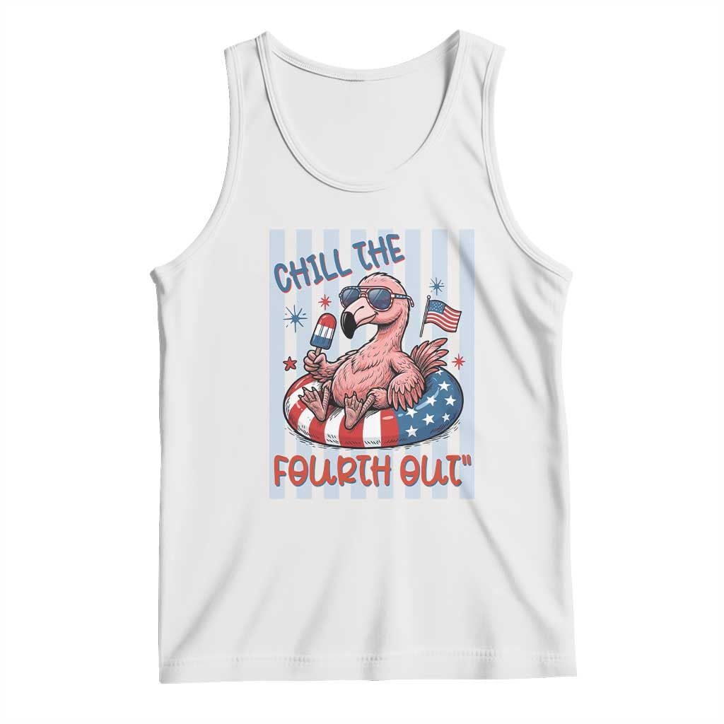 Chill The Fourth Out Tank Top Flamerica Flamingo 4th Of July TS14 White Print Your Wear