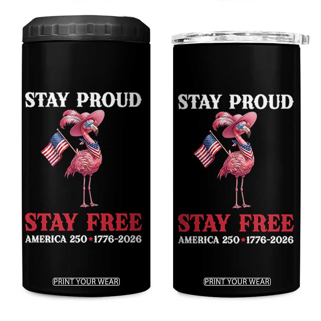 250 Years Anniversary 4 in 1 Can Cooler Tumbler Flamingo 4Th Of July Patriotic USA Independence Flamerica