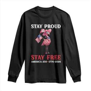 250 Years Anniversary Long Sleeve Shirt Flamingo 4Th Of July Patriotic USA Independence Flamerica
