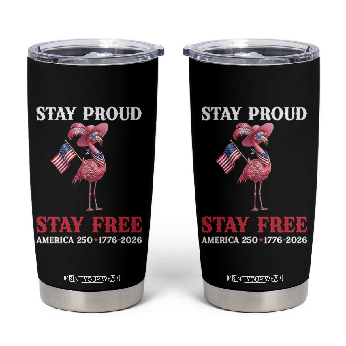 250 Years Anniversary Tumbler Cup Flamingo 4Th Of July Patriotic USA Independence Flamerica