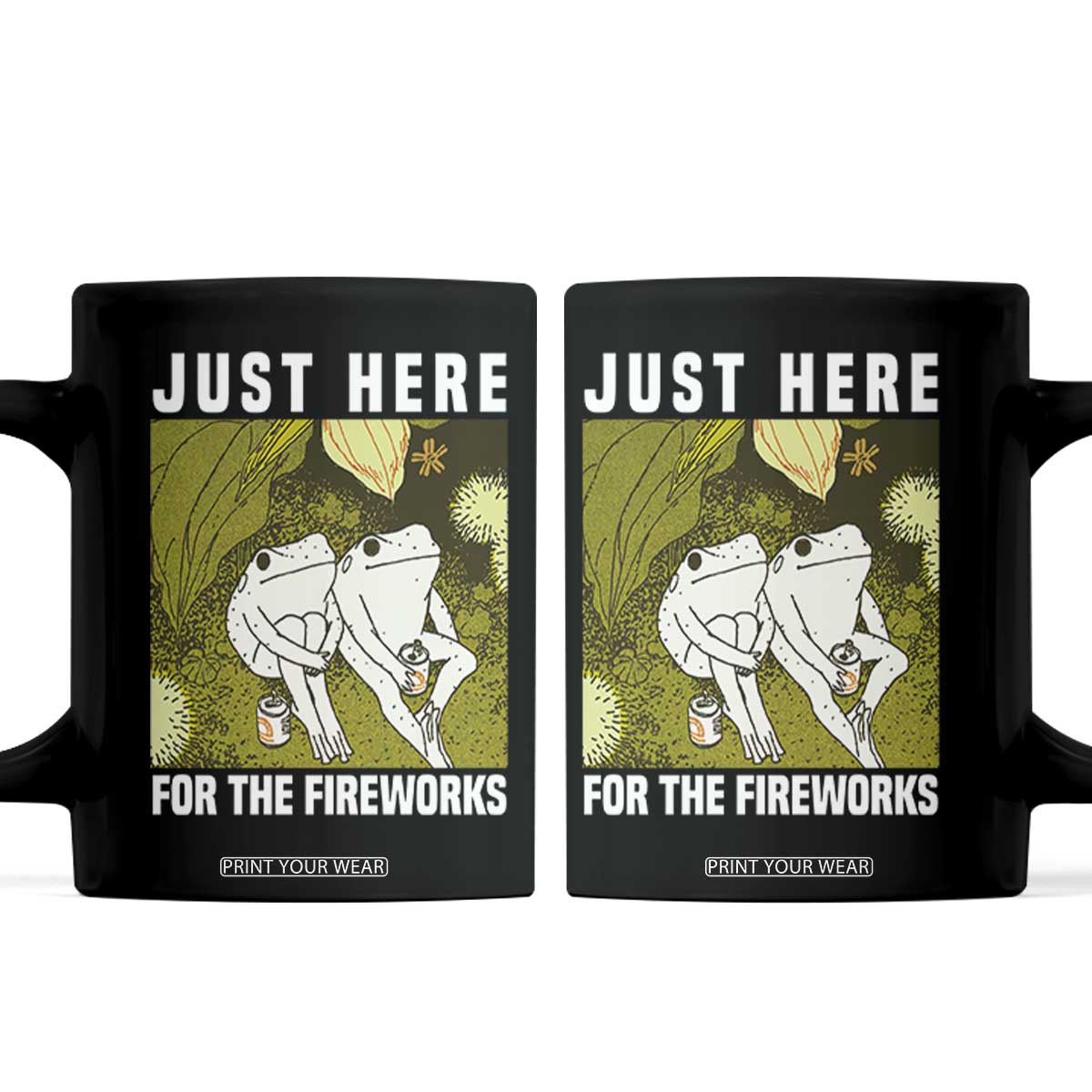 Funny Frog 4th of July Coffee Mug Just Here For The Fireworks TS14 Black Print Your Wear